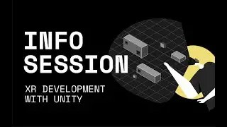 XR Development with Unity Info Session - January 26