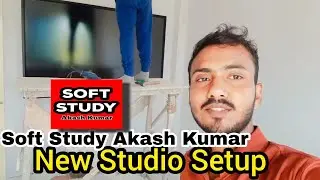 (New Studio Setup )=Soft Study Akash Kumar🥰💓 #softstudyakashkumar#youtubevideo##viral #viralvideo