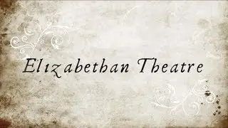 Elizabethan Theatre - Shakespeare's Globe Theatre, Inn-yards, and Queen Elizabeth I