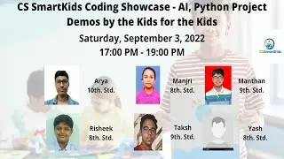 CS SmartKids Coding Showcase - AI, Python Project Demos by the Kids for the Kids