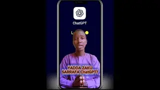 YADDA ZAKU SARRAFA ChatGPT #hausatech #tech #chatgpt #smartphone