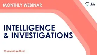 ITA Webinar - Intelligence & Investigations