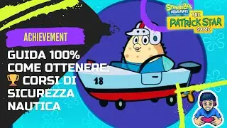 SPONGEBOB SQUAREPANTS: THE PATRICK STAR GAME -100% GUIDA COME OTTENERE 🏆 CORSI DI SICUREZZA NAUTICA