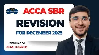 ACCA SBR Revision Marathon | Consolidation & Cash Flow (One Shot)