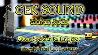 CEK SOUND BANYAK DI CARI OPERATOR FULL BASS PALING ENAK BANGET BUAT OPERATOR