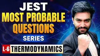 JEST Thermodynamics 2025 | Most Probable Questions In Physics | Lec-6 | IFAS