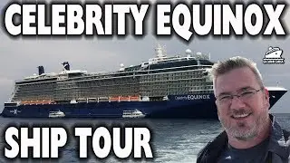 Celebrity Equinox Full Tour | Guided Ship Walkthrough
