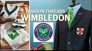 Wimbledon Fashion Threads : Episode 170 What to wear for Wimbledon ?