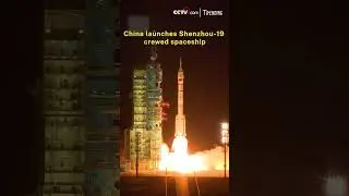 China launches Shenzhou-19 crewed spaceship