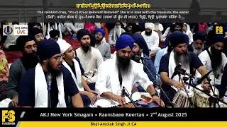 Bhai Amolak Singh Ji CA - AKJ New York Smagam Raensbaee Keertan - 02/08/2025