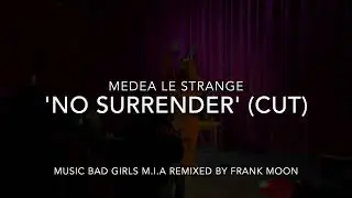 No Surrender Burlesque Act Medea Le Strange