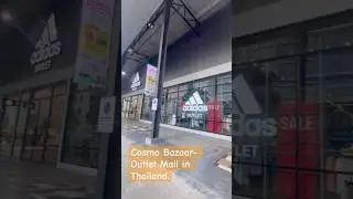 Cosmo Bazaar - Outlet Mall in Thailand. #sportsgear #outlet #branded #addidas #thailand #shopping