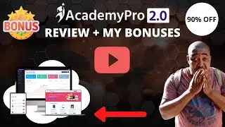 AcademyPro 2.0 - 90% off Plus Custom Bonuses - AcademyPro 2.0 review