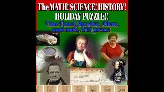 It's the MATH! SCIENCE! HISTORY! Holiday Puzzle 2025!