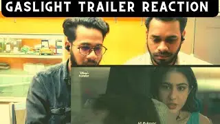 Gaslight Official Trailer Reaction|Sara Ali Khan|Vikrant Massey|Gaslight Reaction By As Theater|