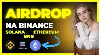 AIRDROP PORTAL BINANCE I COM CRIPTOMOEDA SOLANA ETHEREUM BNB NO BINANCE EARN