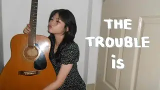 The trouble is  - Violette Wautier (cover)