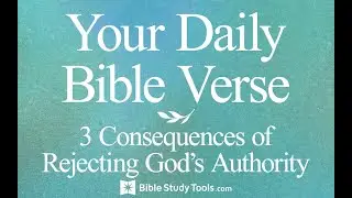 3 Consequences of Rejecting God's Authority