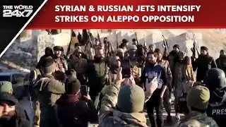 Syria Crisis | Is Aleppo's Crisis a Tectonic Shift In Middle Eastern Politics?