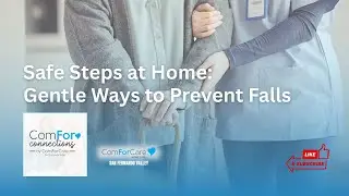 Ep. 01 - Safe Steps at Home: Gentle Ways to Prevent Falls