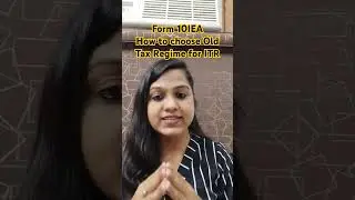 Form 10IEA| Switch from New Tax Regime to Old Tax Regime in ITR#ytshorts#shorts