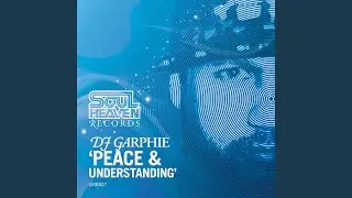 Peace and Understanding (Rework) (feat. George Sida)