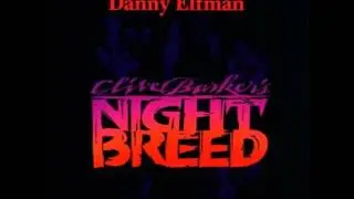 Danny Elfman - Nightbreed Main Titles