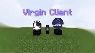 Virgin Client 1.20.1 | Showcase +The Download link | Minecraft CW Client |