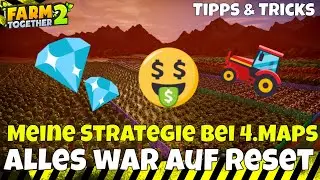 Farm Together 2 Alle Maps neu aufgebaut #15 Tipps & Tricks