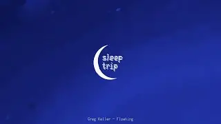 Greg Keller - Floating [ambient]