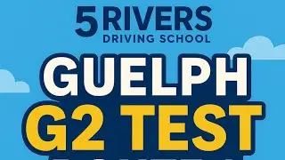 G2 drive test route 1 GUELPH. 