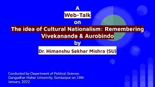 The Idea of Cultural Nationalism  Remembering Vivekananda and Aurobindo