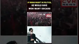 If Pawan had no politics, he would have won many Oscars  CVR English
