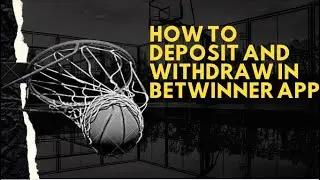 How to deposit and withdraw money in betwinner app || with withdrawal proof💰💰💰