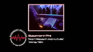Basement Phil - Wongs TBN