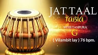 JAT TAAL WITH TANPURA G SCALE। TABLA TAAL LOOPS FOR PRACTICE SINGING DANCING  INSTRUMENT। 8 BEATS