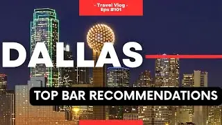 Drinks in Dallas: Top Bars Around the City!
