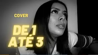 cover: De 1 at&eacute; 3 ( Jo&atilde;o Figueiredo) por Duda Santos