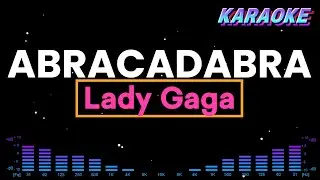 ABRACADABRA - Lady Gaga (Karaoke)