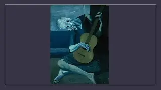 The Old Guitarist, Pablo Picasso
