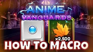 Как создать макрос для валюты &laquo;Листья&raquo; (обновление Anime Vanguards 9.5)