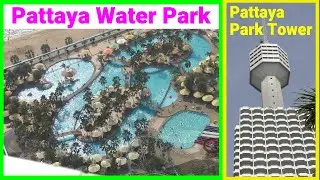 【4K】Pattaya Water Park, Pattaya Park Tower (THAILAND) / February 2025