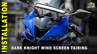 Installation Of Dark Knight Wind Screen Fairing For Yamaha R15 V3