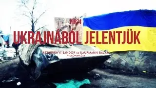 Háború Ukrajnában - A Hír24 videónaplója
