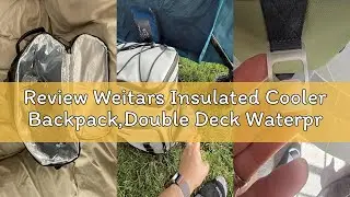 Review Weitars Insulated Cooler Backpack,Double Deck Waterproof Soft Cooler Bag,Backpack Coolers Lea