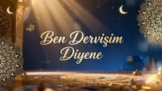 Ben Dervişim Diyene