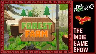 Forest Farm | The LookSee | First Look Series | The Indie Game Show