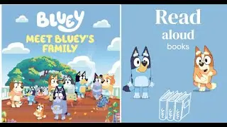 Read aloud books: Bluey: Meet Bluey's Family