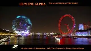 Skyline Alpha_Ft. Atmospheric Vox - Life  (Pure Progressive Trance)