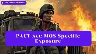 PACT Act  MOS Specific Exposure to Diesel Fumes and Chemicals